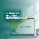O SIMPLES NACIONAL E A REFORMA TRIBUTÁRIA